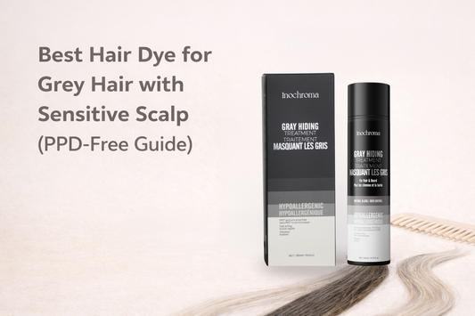 Best Hair Dye for Grey Hair with Sensitive Scalp (PPD-Free Guide)